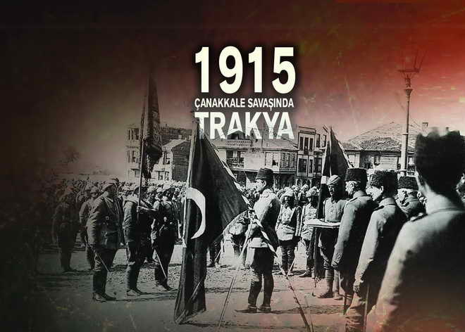 Çanakkale Savaşı’nda Trakya