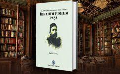 19. Yüzyıl Osmanlı Devlet Adamlarından İbrahim Edhem Paşa -Salih Erol