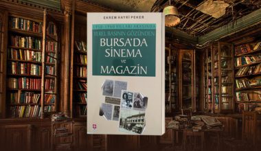 Yerel Basının Gözünden Bursa’da Sinema ve Magazin