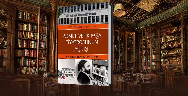 Ahmet Vefik Paşa Tiyatrosu’nun Açılışı