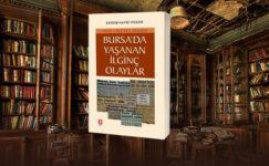 Bursada Yaşanan İlginç Olaylar 1950-1960 Yılları