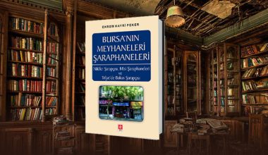 Bursa’nın Meyhaneleri Şaraphaneleri – Nilüfer Şarapçısı, Misi Şaraphaneleri, Trilye’de Baküs Şarapçılık