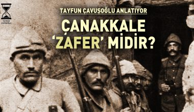 Çanakkale Zafer midir? Zafer Olarak Kutlanmalı mıdır?