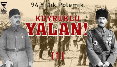 Kuyruklu Yalan – Vahidettin, Mustafa Kemal’i Anadolu’ya Neden Gönderdi (1)