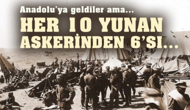 Her 10 Yunan Askerinden 6’sı…