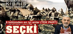 Kıbrıs Barış Harekatı – Özel Videolar (SEÇKİ)