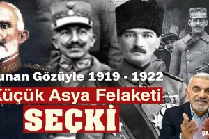 Yunan Gözüyle Küçük Asya Felaketi (SEÇKİ)